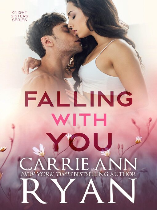 Title details for Falling With You by Carrie Ann Ryan - Available